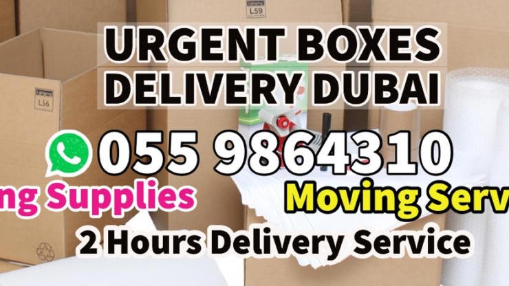 Urgent Boxes Delivery Dubai |Movers & Packers|055 9864310